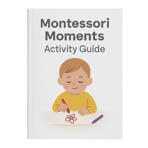 Montessori Moments Activity Guide